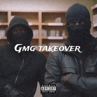 GMG TAKEOVER