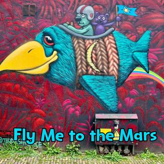 Fly Me to the Mars cover art