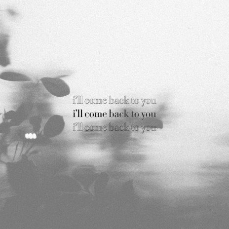 I'll Come Back To You ft. creamy cover art