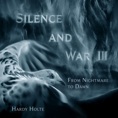 Silence and War III - From Nightmare to Dawn cover art