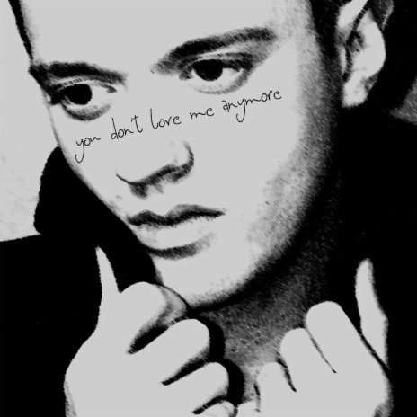 You Don't Love Me Anymore (2017 Remaster) cover art