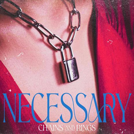 Necessary (Chains and Rings) cover art