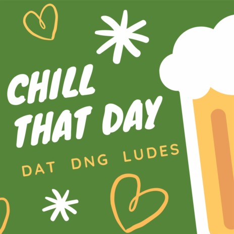 Chill That Day ft. DNG & Ludes cover art