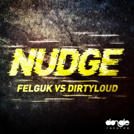 NUDGE (Original Mix) ft. Felguk