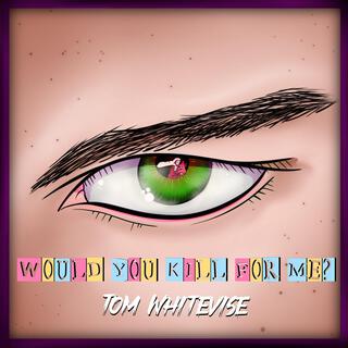 Would You Kill For Me? cover art