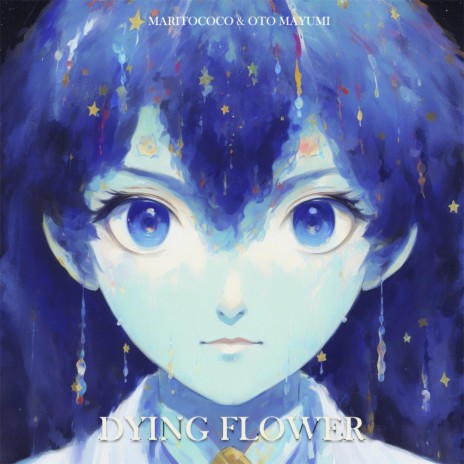 Dying Flower (枯れる花) [feat. OTO MAYUMI] cover art