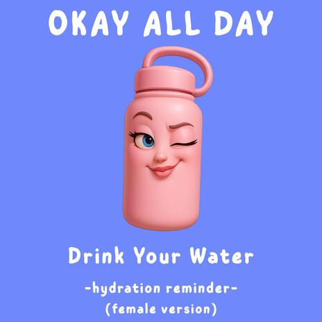 Drink Your Water (Female Version) cover art