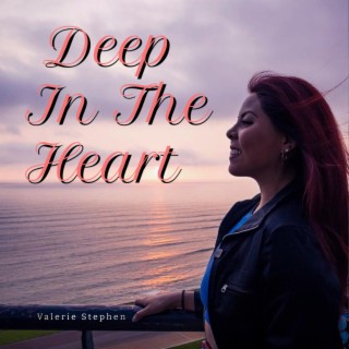 Deep In The Heart