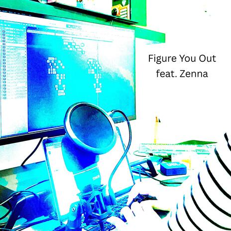 Figure You Out ft. Zenna cover art