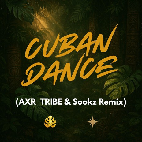 Cuban Dance (AXR TRIBE & Sookz Remix) ft. AXR TRIBE & Sookz