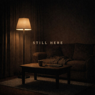 Still here