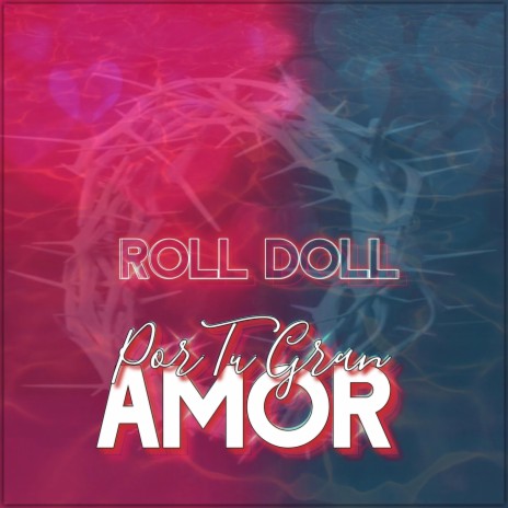 Por Tu Gran Amor cover art