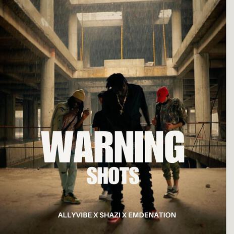 WARNING SHOTS (feat. Shazi) cover art