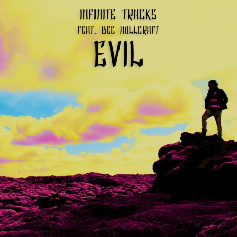 Evil ft. Bec Hollcraft