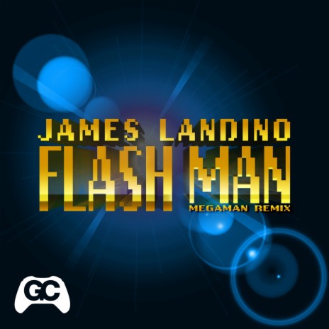 Flash Man (Mega Man Remix) ft. James Landino