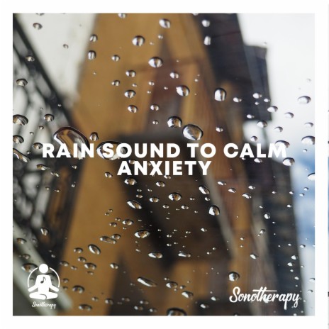 Rain Sound To Calm Anxiety, Pt. 3 cover art