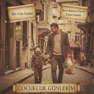 Çocukluk Günlerim ft. Cem Cansız cover art