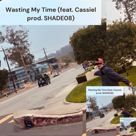 Wasting My Time ft. Cassiel cover art