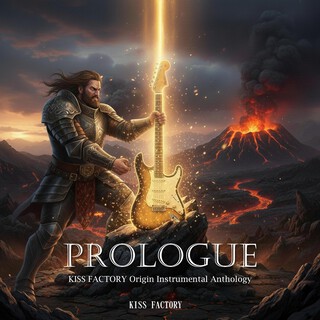 PROLOGUE -KISS FACTORY Origin Instrumental Anthology-