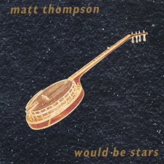Would Be Stars