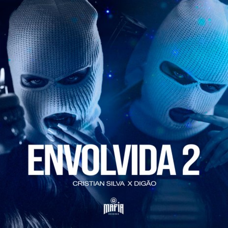 Envolvida 2 ft. DIGÃO & Mafia Records cover art