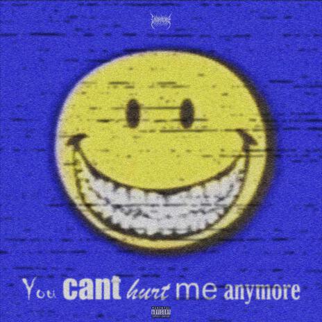 You cant hurt me anymore cover art