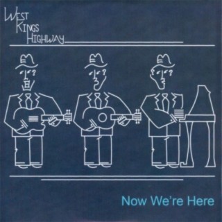 Now We're Here