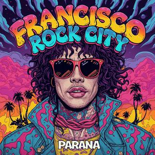 Francisco Rock City cover art