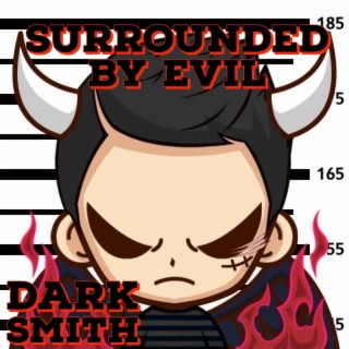 Surrounded By Evil