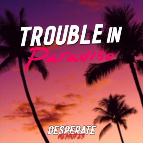 Trouble in Paradise cover art