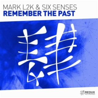 Remember the past (Extended Mix) ft. Six Senses cover art