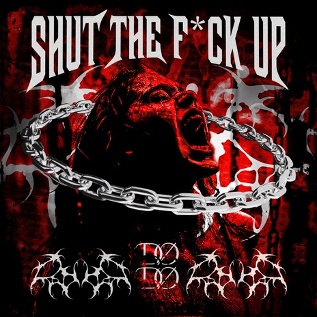 SHUT THE F*CK UP cover art