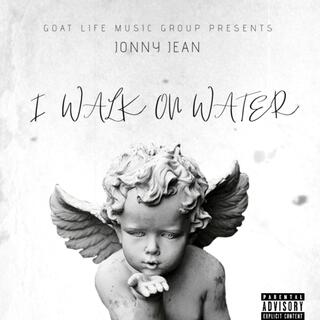 I walk on water