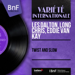 Twist and Slow (Mono Version)