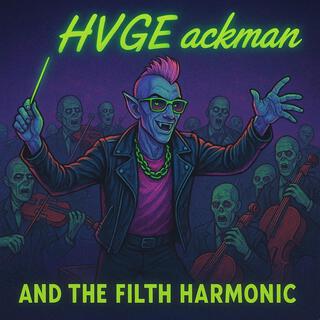 HVGE ackman and The Filth Harmonic EP