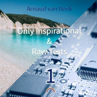 Only Inspirational & Raw Tests 1