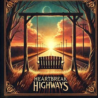 Heartbreak Highways