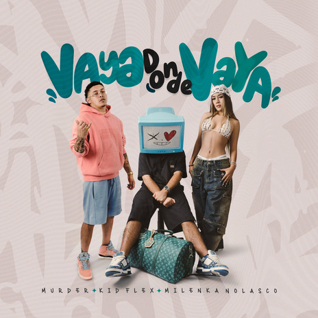 Vaya Donde Vaya ft. Milenka Nolasco, Murder & Deleccio cover art
