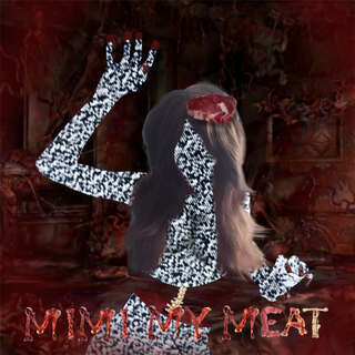 Mimi my meat