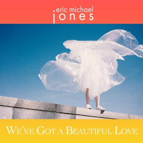 We've Got A Beautiful Love cover art