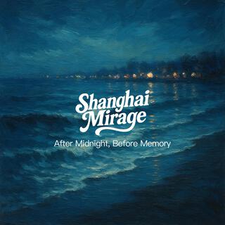 Shanghai Mirage