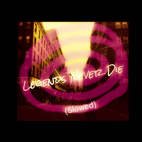 Legends Never Die (Slowed) cover art