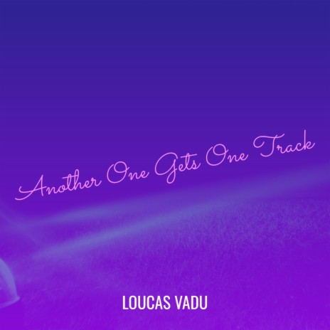 Another One Gets One Track cover art