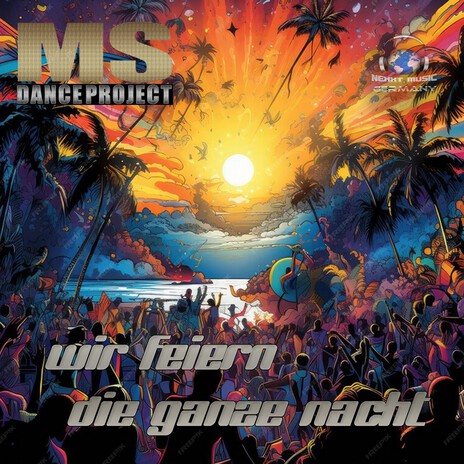 Wir feiern die ganze Nacht cover art