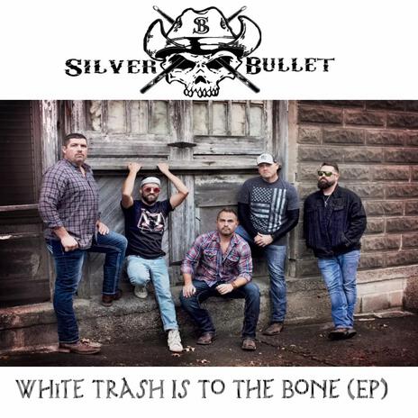 White Trash Is To The Bone cover art