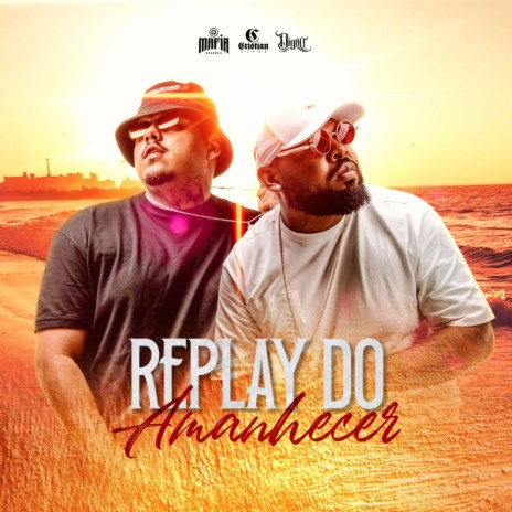 Replay do Amanhecer ft. DIGÃO & Mafia Records cover art