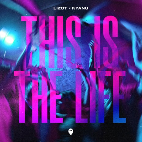 This Is The Life ft. KYANU cover art