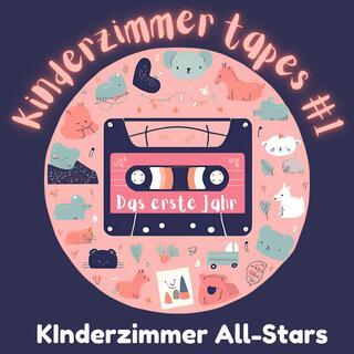 Das erste Jahr (Kinderzimmertapes #1)