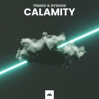 Calamity ft. Dyxiion cover art