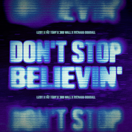 Don't Stop Believin' ft. FÄT TONY, 3rd Wall & Richard Goodall cover art
